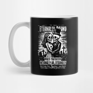 ETERNALLY BOUND Mug